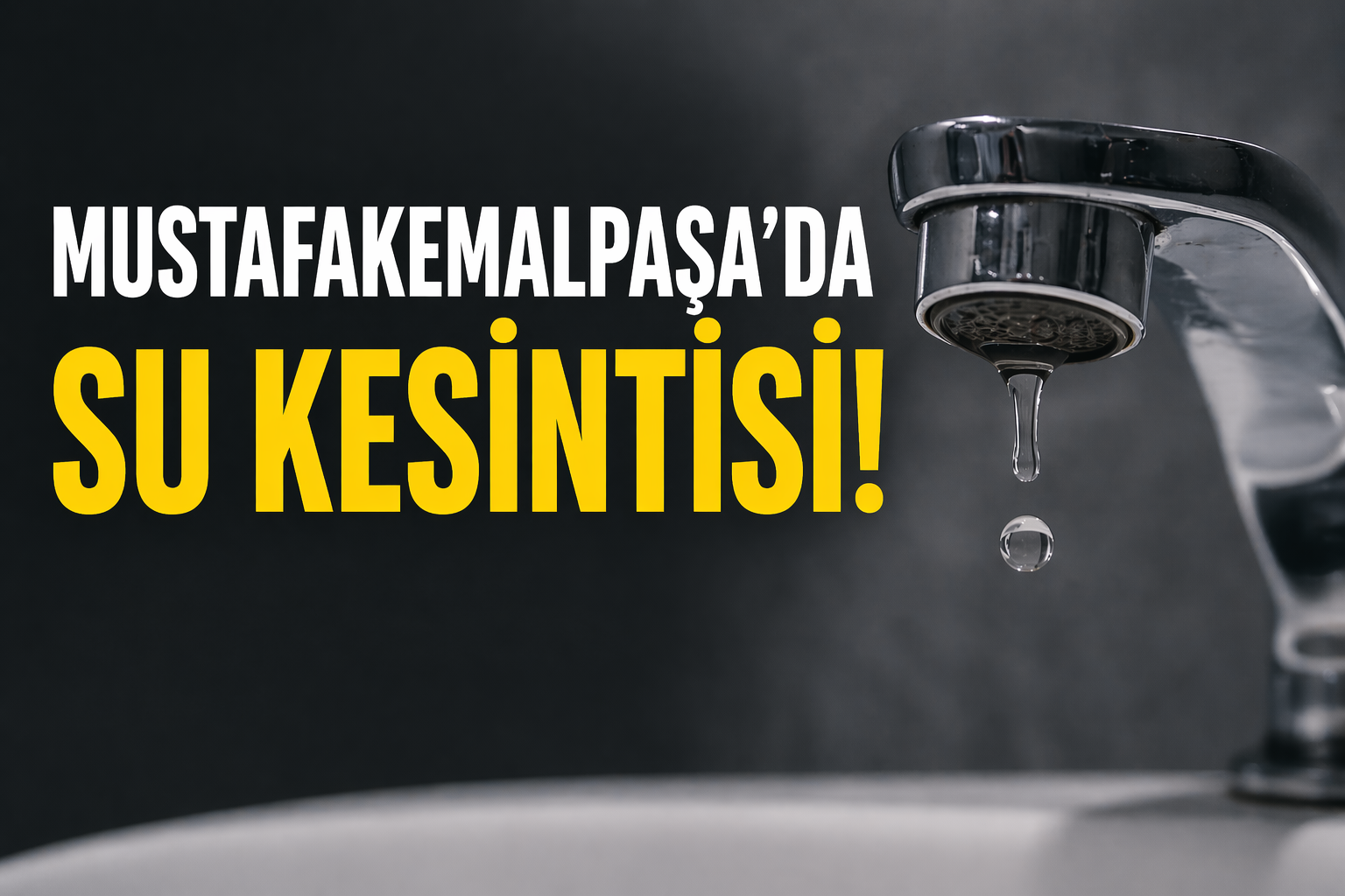 Mustafakemalpaşa’da 5 Günlük Su Kesintisi Uyarısı: Mahalle Mahalle Açıklandı