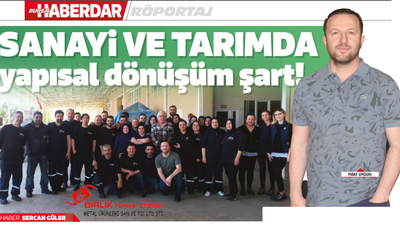 Sanayi ve tarımda yapısal dönüşüm şart!