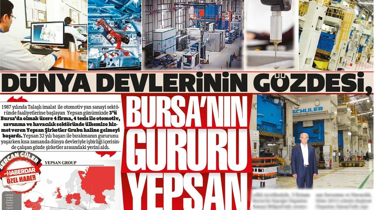 Dünya devlerinin gözdesi, Bursa’nın gururu YEPSAN