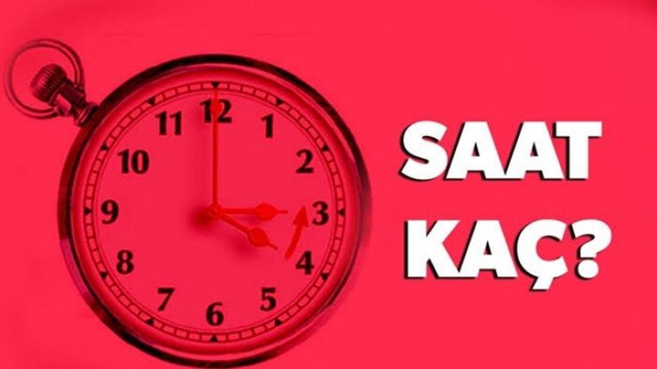 Şu anda saat kaç? Saatler geri mi alındı?