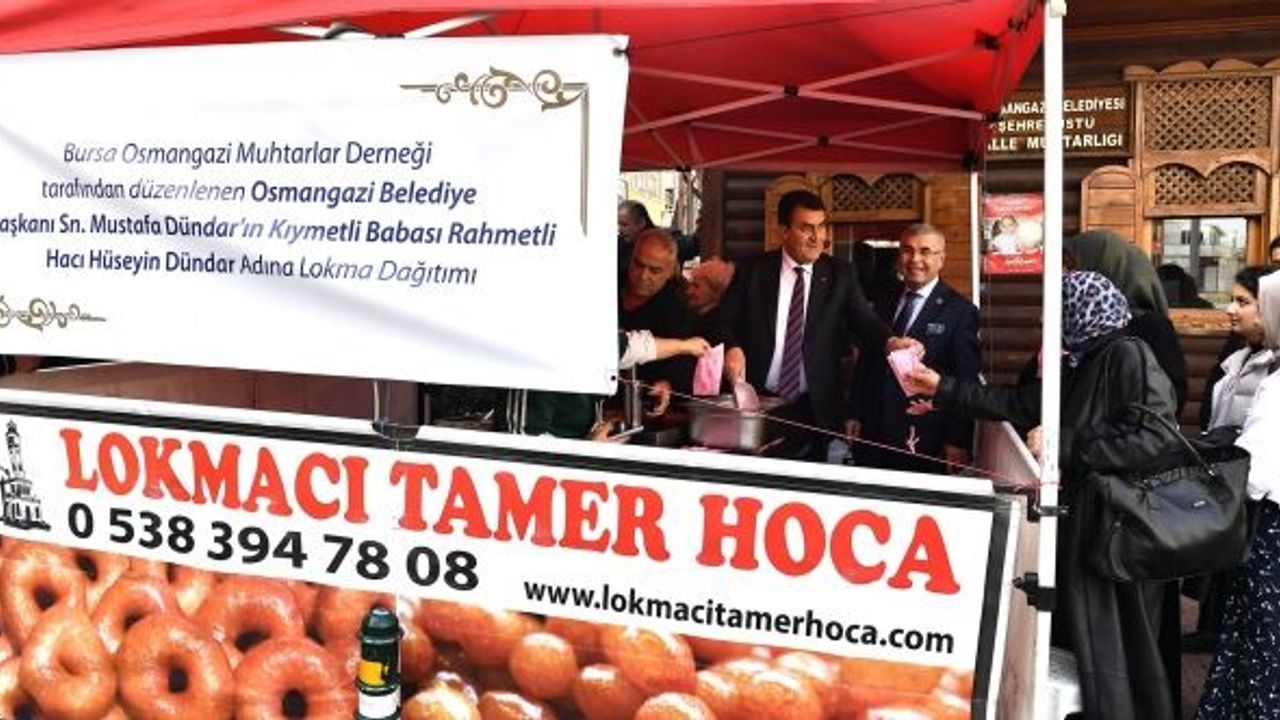 OSMANGAZİLİ MUHTARLARDAN BAŞKAN DÜNDAR'IN BABASI İÇİN LOKMA HAYRI