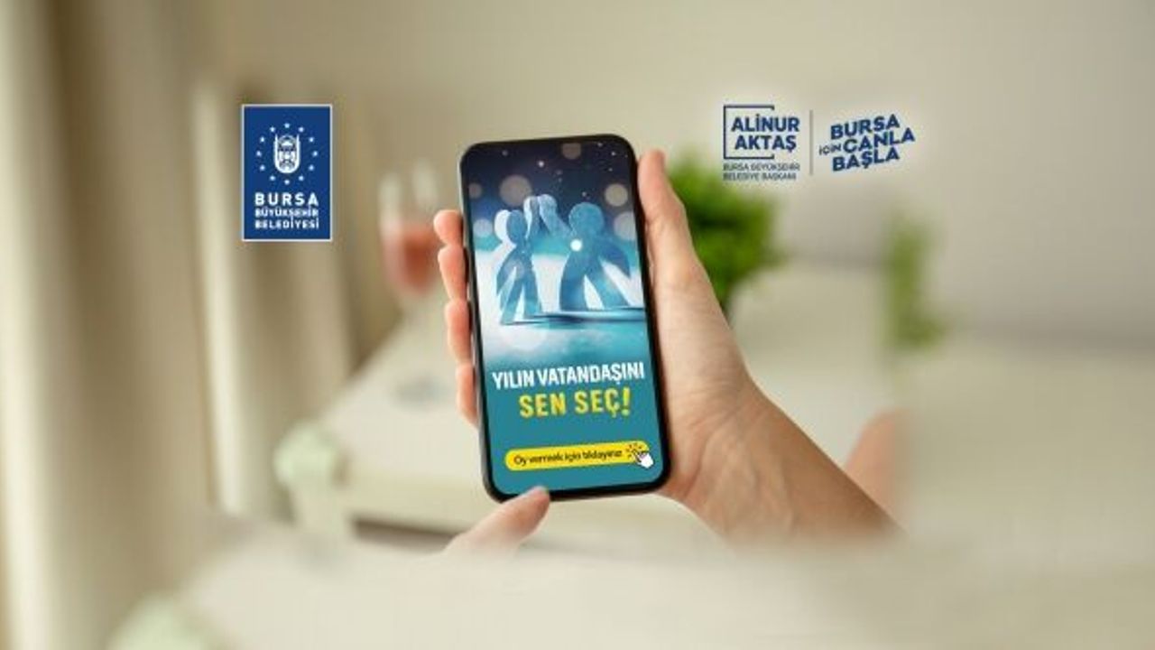 BURSA'DA YILIN VATANDAŞI OYLARLA SEÇİLİYOR