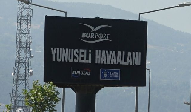 YUNUSELİ HAVALİMANI ‘YANGIN SÖNDÜRME HAVA ÜSSÜ' OLMALI