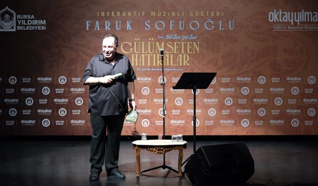 Yıldırım'da nostalji ve kahkaha dolu gece